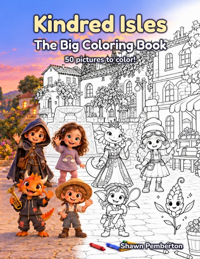 Kindred Isles: The Big Coloring Book, 50 pictures to color, by Shawn Pemberton